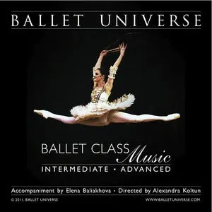 Ballet Universe CD 1 -- Intermediate/Advanced